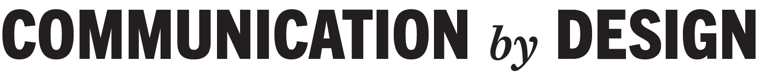 Communication by Design